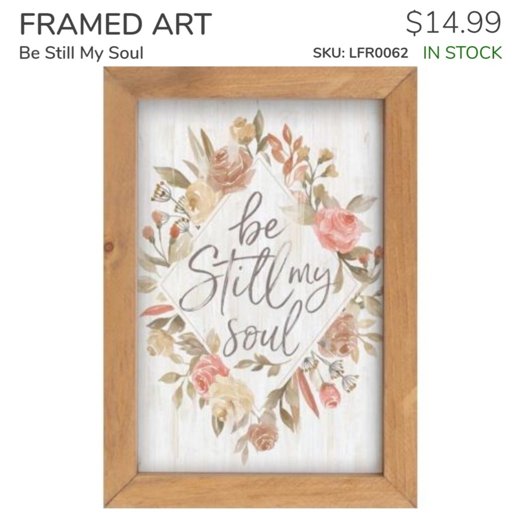 Framed Art Be Still my soul